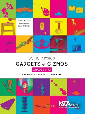 cover image of Using Physics Gadgets and Gizmos, Grades 9-12
